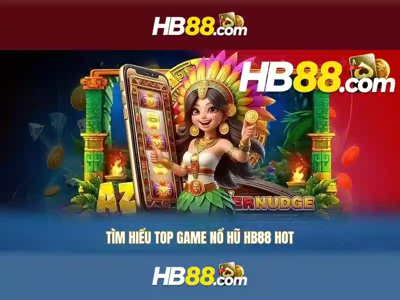 Đặc điểm nổi bật của hb88